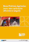 Boas Práticas Agrícolas para uma aplicação eficiente e segura