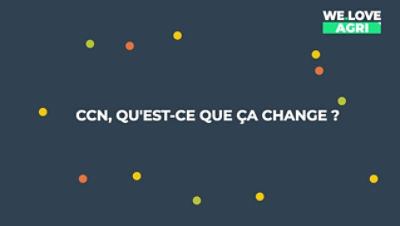 La CCN qu'est-ce que ça change ?