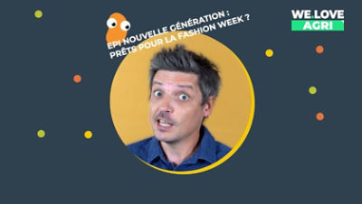 EPI nouvelle génération, prêts pour fashion week ?